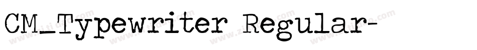 CM_Typewriter Regular字体转换